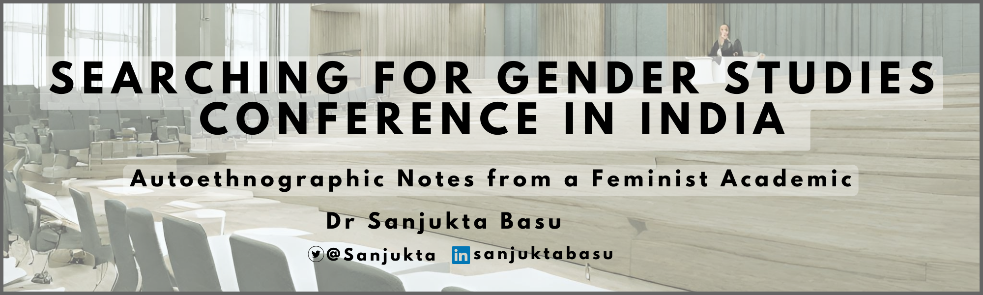 Search for Women’s and Gender Studies Conference In India: Autoethnographic Notes from a Feminist Academic